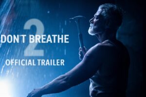 Don’t Breathe 2 (2021) | Omul din Întuneric 2